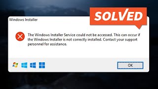 Fix - The Windows Installer Service Could Not Be Accessed In Windows 11/ 10/ 8/ 7