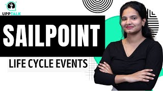 SailPoint Lifecycle Events | Lifecycle Events in SailPoint | SailPoint Training | UppTalk