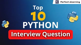 Python Interview Questions | Python Programming | Perfect eLearning