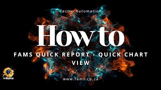 FAMS Quick Report - Quick Chart View