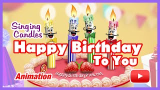 Singing Candles - Happy Birthday To You Song - Birthday Animation 🎂🎵