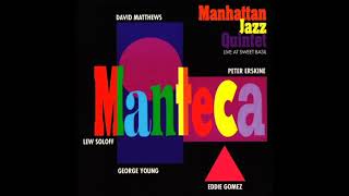 Manhattan Jazz Quintet Manteca