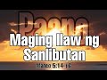 Paano Maging Ilaw ng Sanlibutan? By Bro. Chris Mateo 5:14-16