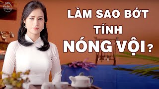 DÀNH CHO AI CÒN TÍNH NÓNG VỘI | NGUYÊN NGỌC | SỐNG ĐẸP RADIO