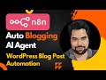 WordPress Blog Automation Tutorial | Auto Publish AI Content Using ChatGPT & n8n
