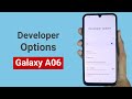 How to Enable Developer Options in Samsung A06