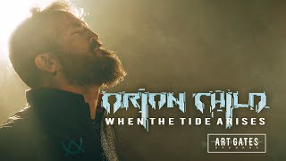 Orion Child - When The Tide Arises (Official Video)