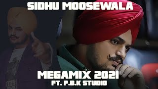 Sidhu Moosewala Mega Mix 2021 Ft. P.B.K Studio
