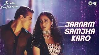Jaanam Samjha Karo | Salman Khan | Urmila Matondkar | Hindi Song