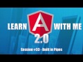 Angular 2 (Angular 4) - Built In Pipes
