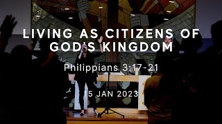 Living As Citizens of God's Kingdom | 15th January 2023