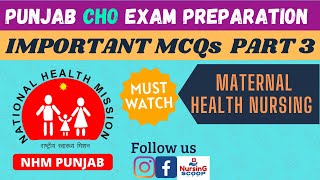 Part 3 CHO Punjab Exam Preparation | Most Important MCQs BFUHS Must Watch Maternal Health Nursing