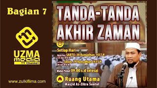 3 Tanda Terakhir yang disaksikan Umat Islam | Az-Zikra Sentul Bogor #7