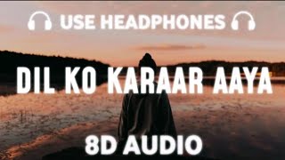 Dil Ko Karaar Aaya (8D Song )| Neha Kakkar , YasserDesai | Bass Boosted| RINGTUNES
