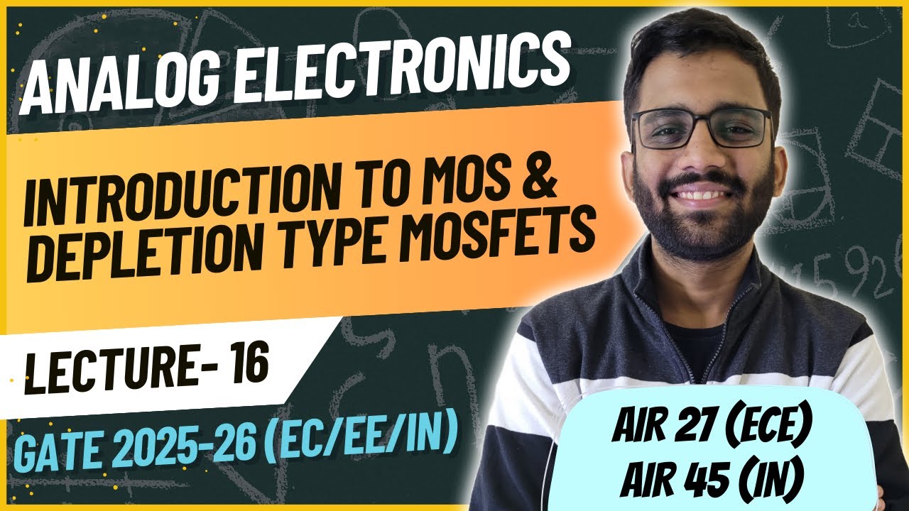 Introduction To MOS & Depletion Type MOSFETs || Analog Electronics ...