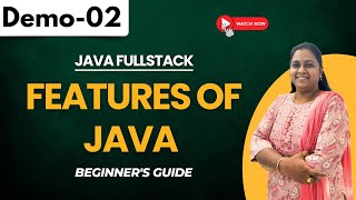 Java FullStack Demo 02 | Features Of Java | Beginner's Guide | +91-8978345335