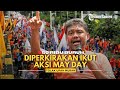 🔴Ribuan  Buruh Ikuti Aksi May Day Turun ke Jalan, Tolak Upah Murah Hingga UU Cipta Kerja