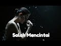 FAD - Salah Mencintai (Official Music Video)