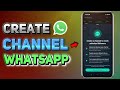 How to Create a WhatsApp Channel (Full Guide)