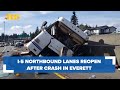 I-5 Northbound lanes reopens after crash in Everett