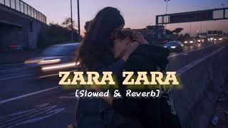 Zara Zara - Female Version | Slowed Reverb | Simran Sehgal | Chill Relax Vibes | Lofi song