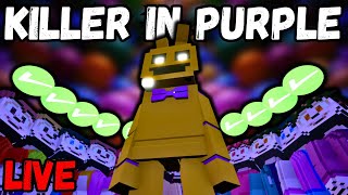 🔴LIVE: FNaF The Killer in Purple 2!