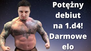 Potężny debiut na 1.d4 - darmowe elo! | Debiuty szachowe