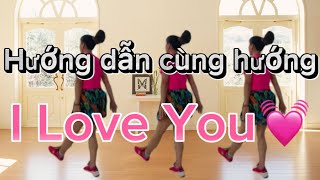 Shuffle Dance: Hướng dẫn đếm bước cùng hướng bài  “ I Love You”  70 bước