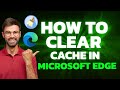 How to Clear Cache in Microsoft Edge