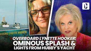 OVERBOARD LYNETTE HOOKER: OMINOUS SPLASH & LIGHTS FROM HUBBY'S YACHT