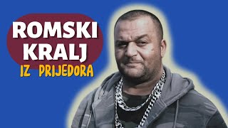 ROMSKI KRALJ IZ PRIJEDORA