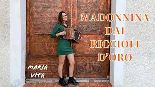 Madonnina dai riccioli d’oro ( B. Garino, S. Gallizio, A. Costanzo)eseguita da Maria Vita#folk