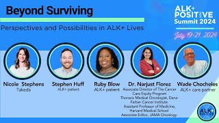 ALK+ 2024 Summit- Beyond Surviving Patient Panel