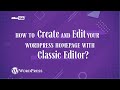 How to Create and Edit your WordPress Homepage with Classic Editor? | MilesWeb