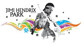 Introducing Jimi Hendrix Park