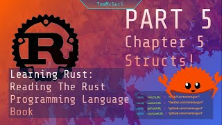 Learn Rust Together Part 5: Structs and Enums!