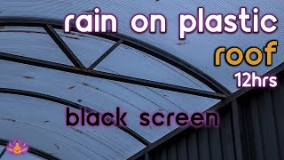 [Black Screen] Rain on Plastic Roof No Thunder | Rain Ambience | Rain Sounds for Sleeping