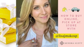 How to Buy Online, Pick Up at Store at Kendra Scott with @lisajmakeup
