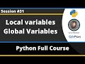 Local and Global Variables in Python  (Python Tutorial - Part 31)