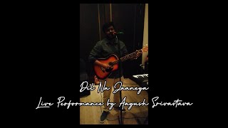 Dil Na Jaaneya (Arijit Singh) | Live Performance by Aayush Srivastava | Hyatt Regency, New Delhi