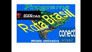 PROGRAMA ROTA BRASIL 30/11/2024 APOIO CONECT INTERNET A MELHOR DA REGIAO