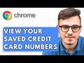 How To View Your Saved Credit Card Numbers on Google Chrome [2025 Guide]