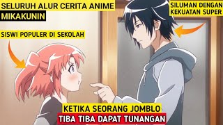 Ketika Seorang Nolep dan Jomblo Tiba Tiba Dapet Tunangan | Seluruh Alur Cerita Anime Mikakunin