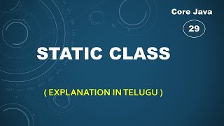 static class in java || Java in telugu