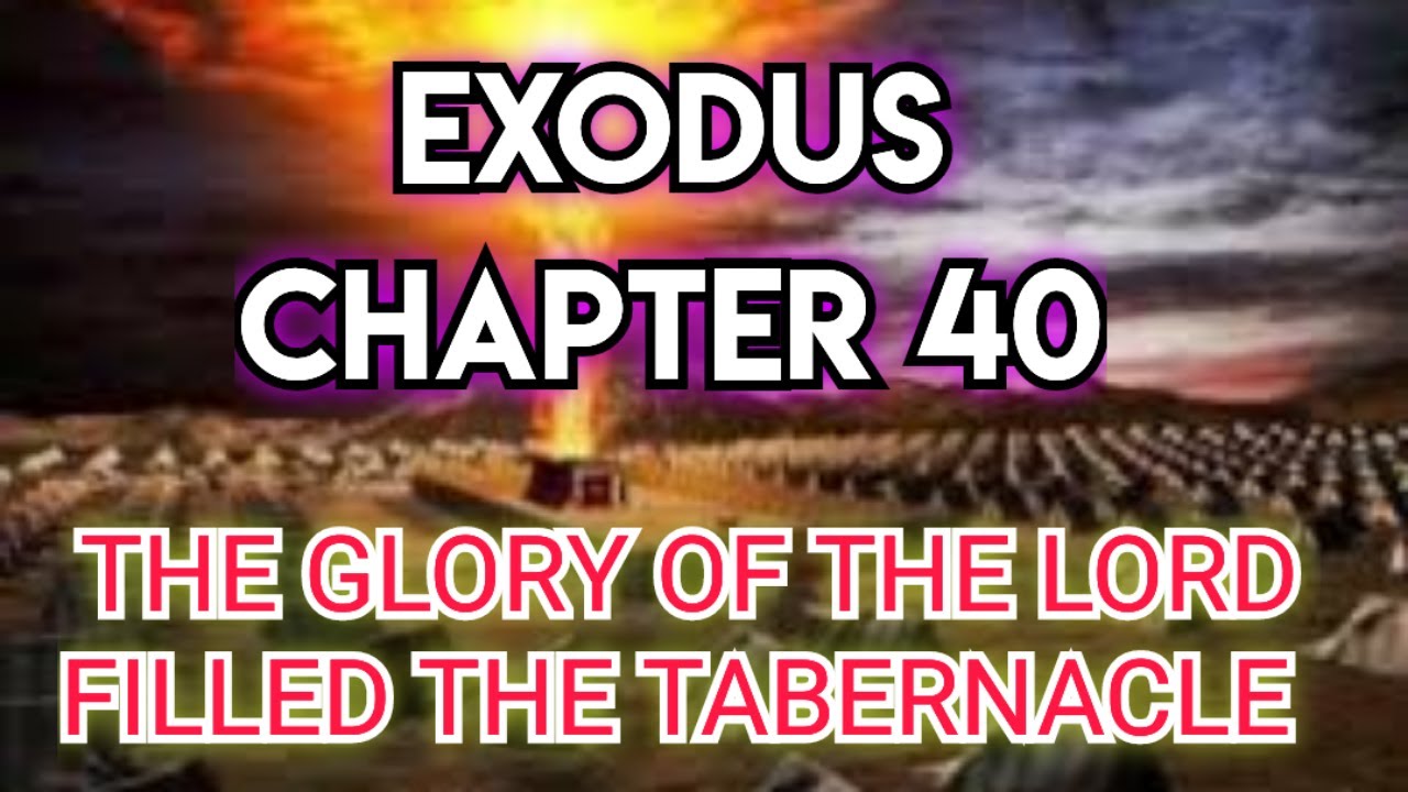The Holy Bible Exodus Chapter 40 Kjv Youtube