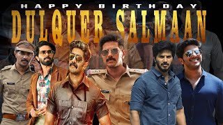 Dulquer Salmaan 2021 Birthday Special Mashup | For you Entertainment