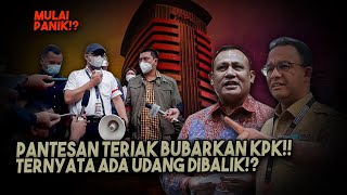 PANTESAN DESAK BUBARRKAN KPK!!TERNYATA OH TERNYATA!!ADA MAKSUD TERSEMBUNYI!?