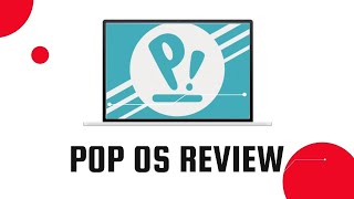 Pop!_OS Full Review - Cosmic is Awesome!