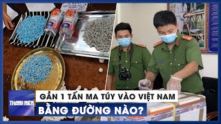 Bắt gần 1 tấn ma túy tuồn vào Việt Nam qua bưu chính, chuyển phát nhanh trong 2 năm