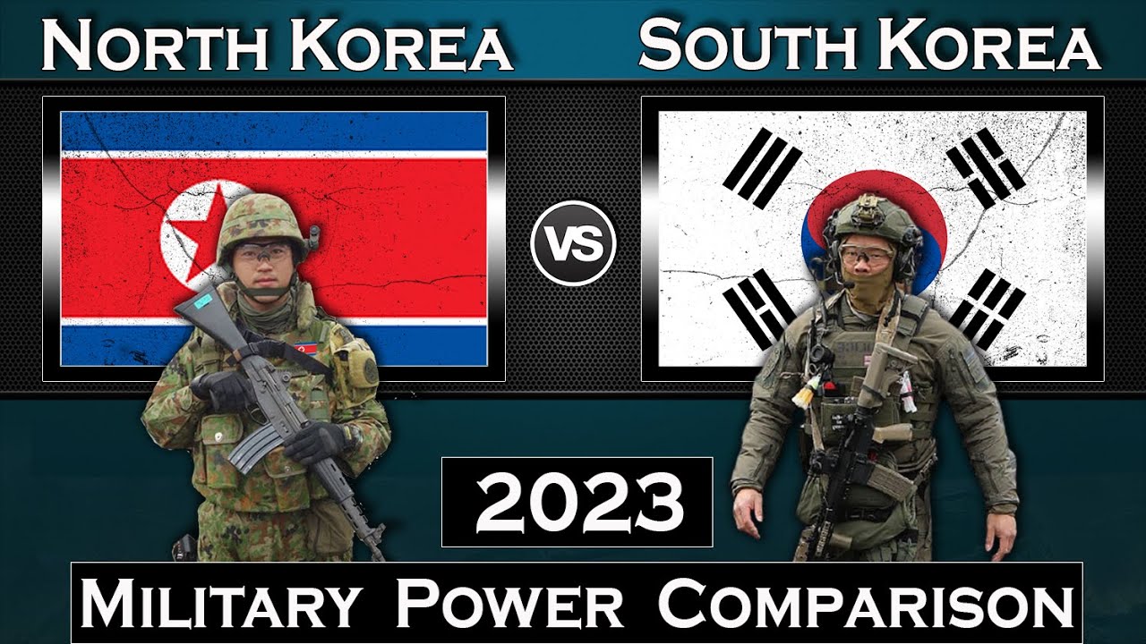 North Korea Vs South Korea Military Power Comparison 2023 | Global ...